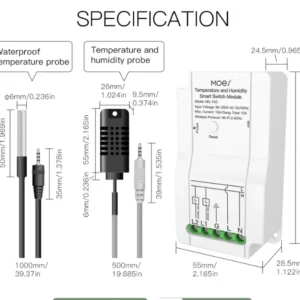 Захранване: 90-250V AC Изходен ток: 15A на канал и общо 15А за устройството Температурен обхват: -40 до 80 градуса Обхват на влажност: 0 до 99% Свързаност: 2.4GHz WiFi Точност на сондата: 3% влажност, 0.5градуса